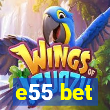 e55 bet